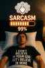 I’m Not Always Sarcastic… Sometimes I’m Asleep