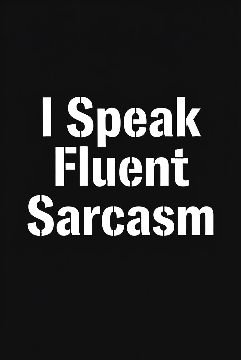 I Speak Fluent Sarcasm – Veteran Humor Graphic Tee
