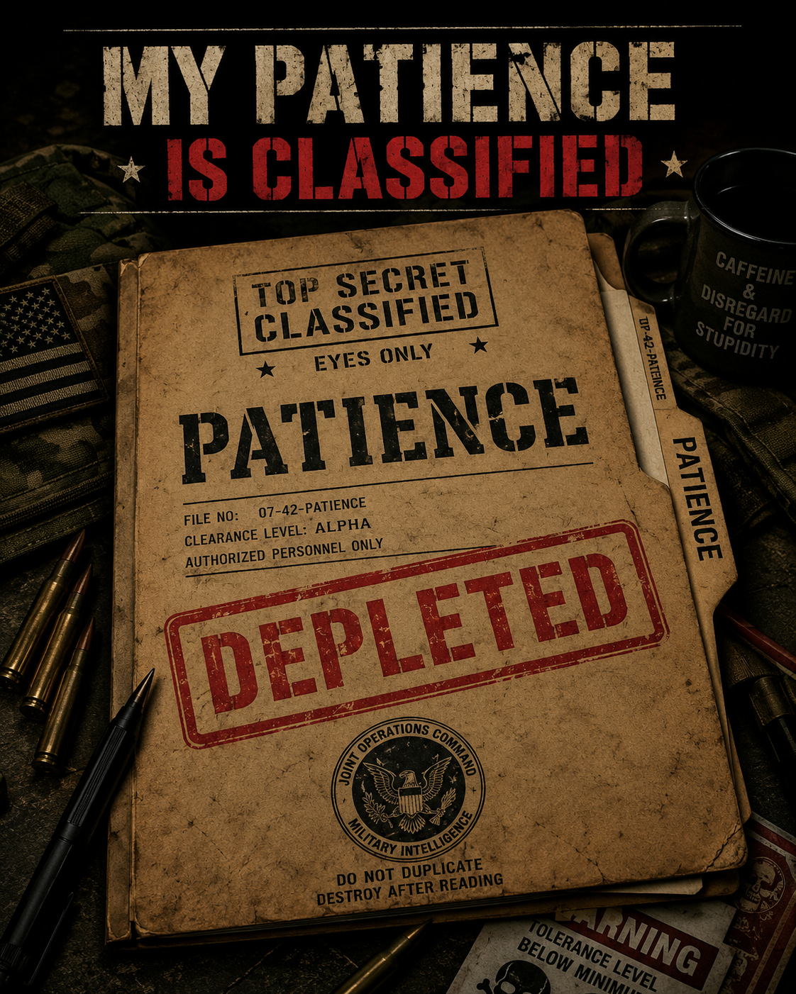 My Patience Is Classified – Veteran Shirt Idea