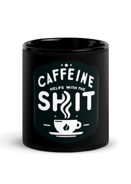 Caffeine Helps With The Shit