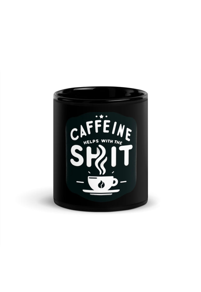 Caffeine Helps With The Shit