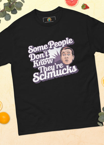 Unaware Schmuck - Men's classic tee