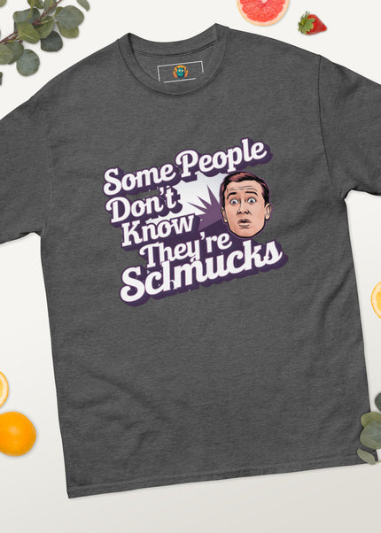 Unaware Schmuck - Men's classic tee