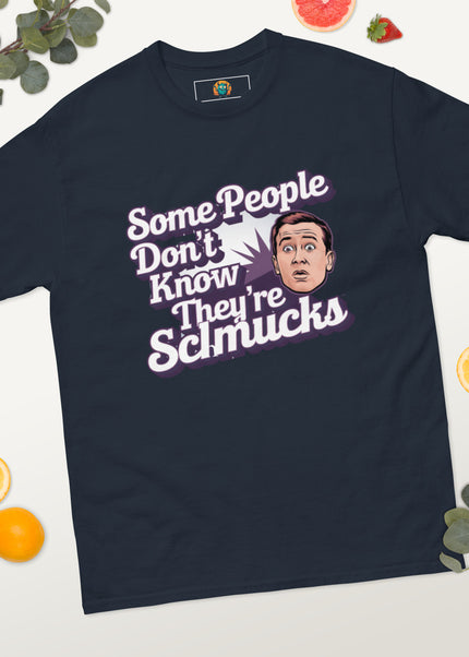 Unaware Schmuck - Men's classic tee