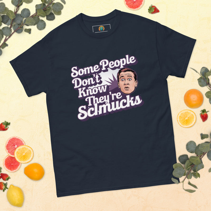 Unaware Schmuck - Men's classic tee