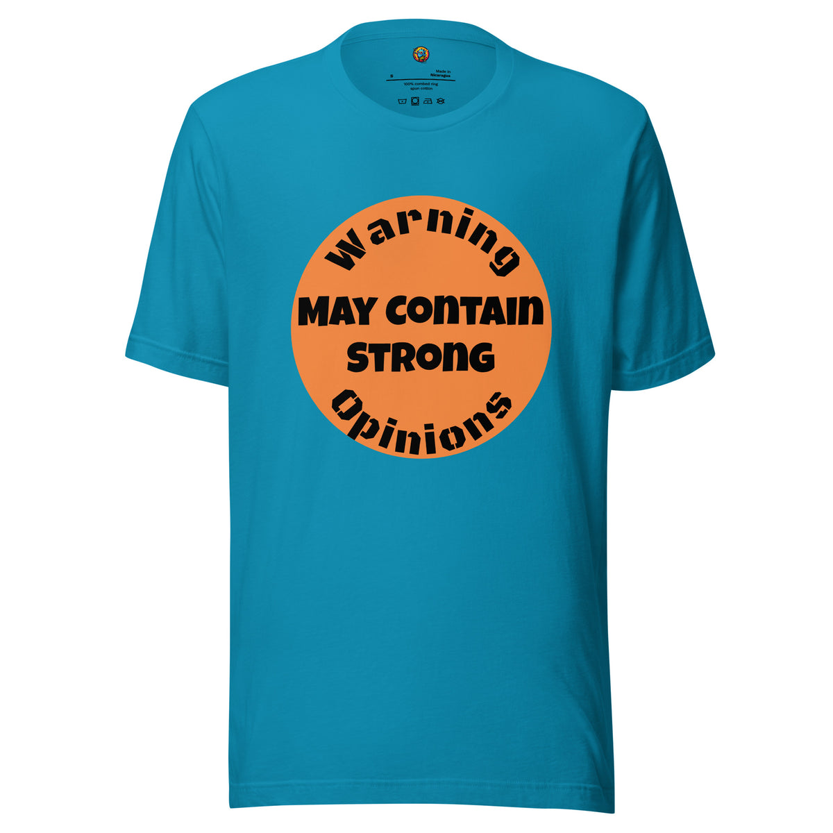 Warning May Contain Strong Opinions - Unisex t-shirt