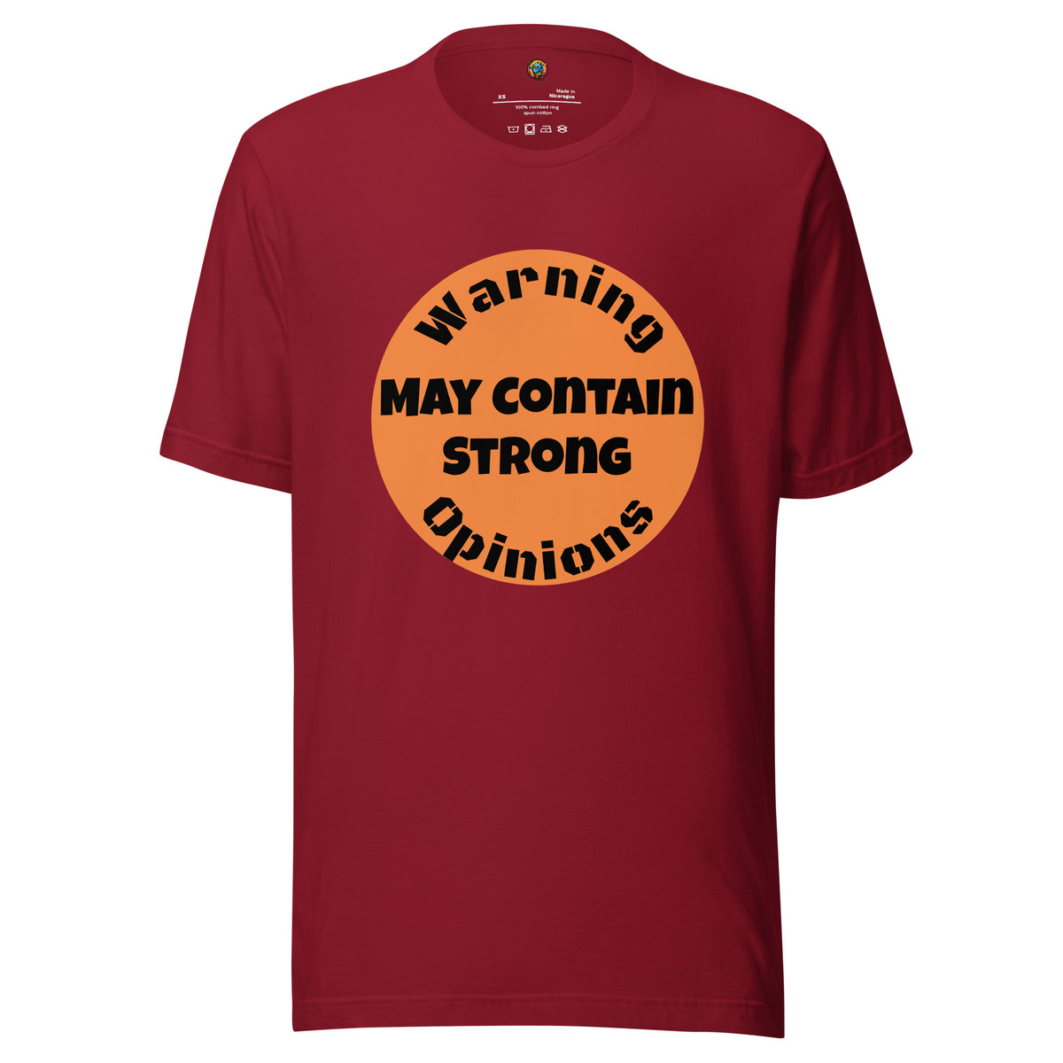 Warning May Contain Strong Opinions - Unisex t-shirt