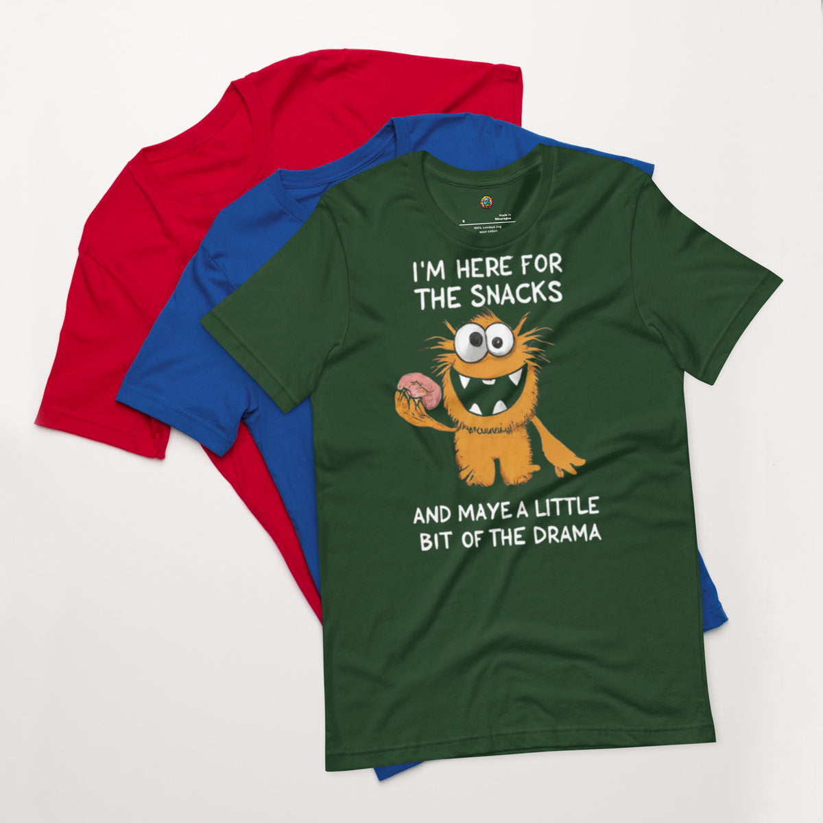 I'm Here For The Snacks (and Maybe a Little Bit of the Drama) Unisex t-shirt