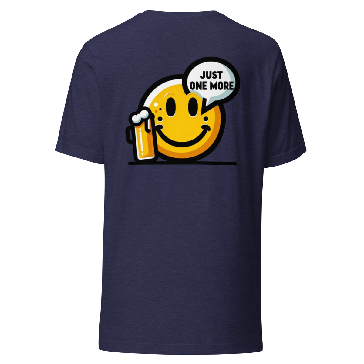 One More Front - Just One More Back - Unisex t-shirt