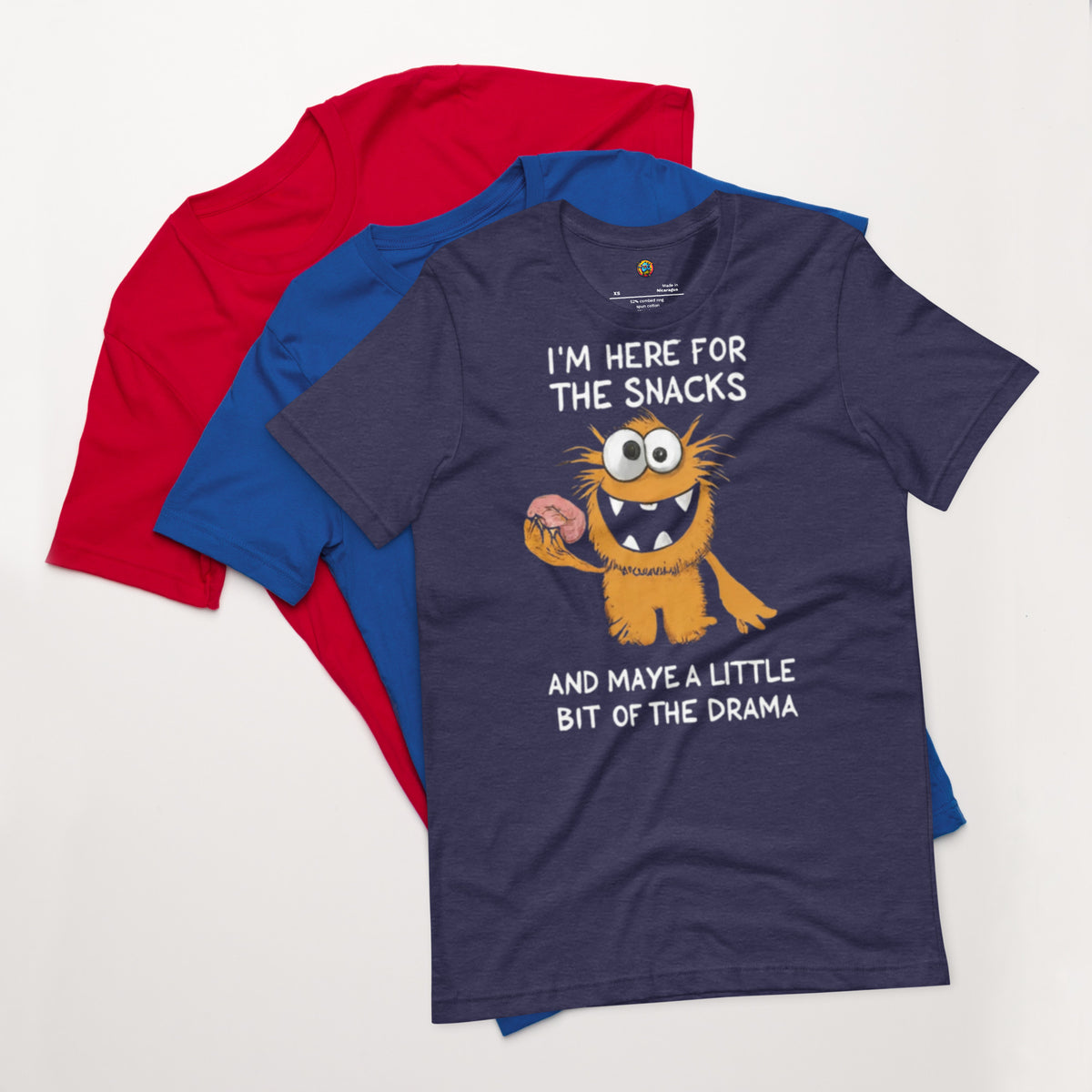 I'm Here For The Snacks (and Maybe a Little Bit of the Drama) Unisex t-shirt