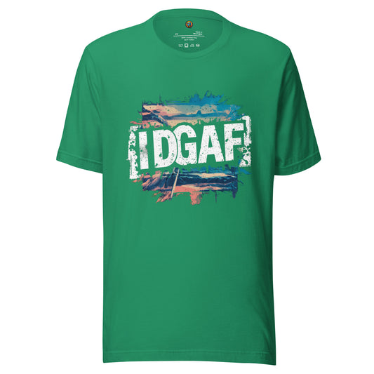 IDGAF Shirt - Unleash Your Inner Rebel Unisex T-Shirt