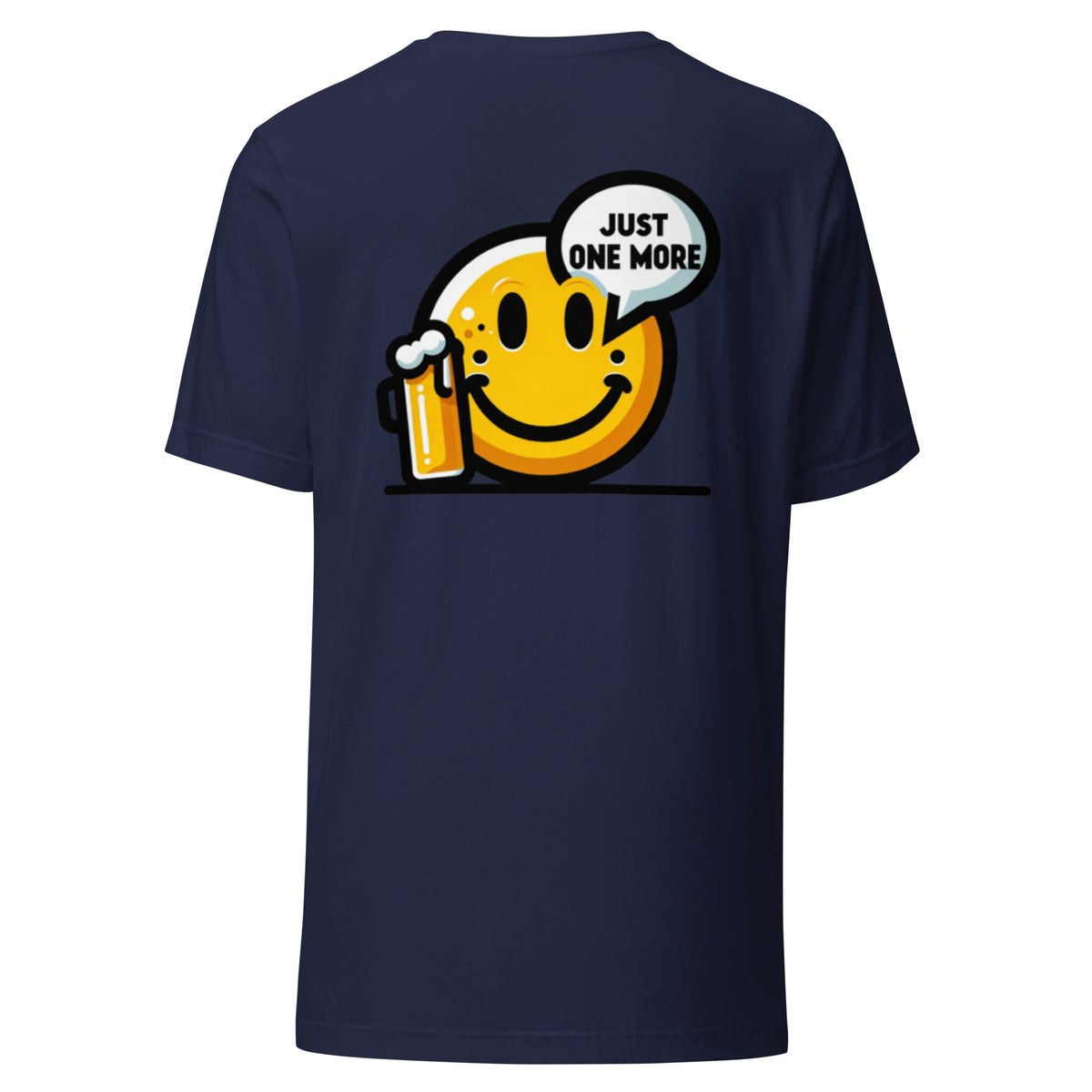 One More Front - Just One More Back - Unisex t-shirt