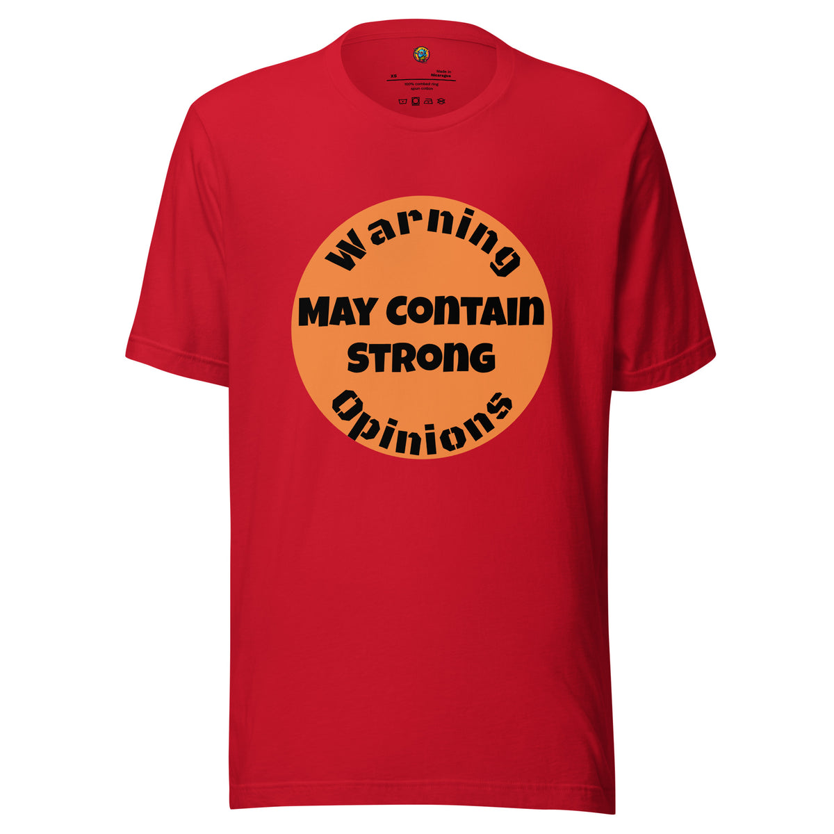 Warning May Contain Strong Opinions - Unisex t-shirt